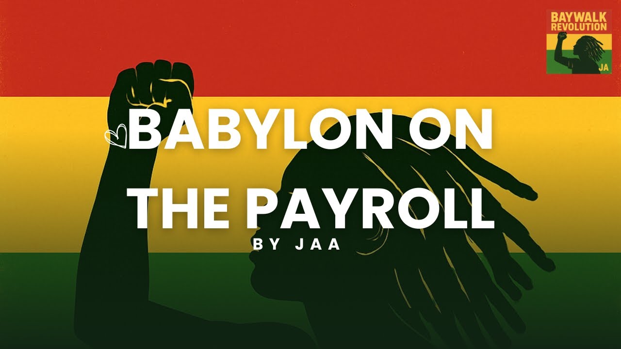 "Babylon on the Payroll" - Reggae Song Against Corruption