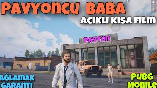 PAVYONCU BABA / ACIKLI KISA FİLM !! AĞLAMAK GARANTİ ( PUBG MOBİLE )