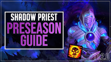 Shadow Priest Pre-Season Survival Guide (11.2) [Season 3]
