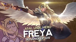 Asal Usul Hero Freya Senangkep Gw - Mobile Legends Bang Bang Indonesia