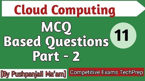 Cloud Computing MCQ Based Questions Part - 2 in Hindi