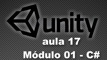 Unity 3D - Aula 17 / Módulo 1 C# - List (Listas)