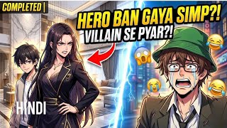 COMPLETED I Reincarnated As TheVillain....But The Hero Became My SIMP Hindi