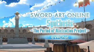 【DAY2】Sword Art Online Synthesis -The Period of Alicization Project-