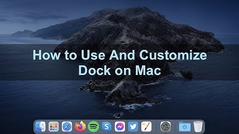 How to Use And Customize Dock on Mac?