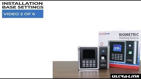 How to Set Up Your Biometrics Clocking System | Installation Base Settings