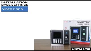 How to Set Up Your Biometrics Clocking System | Installation Base Settings