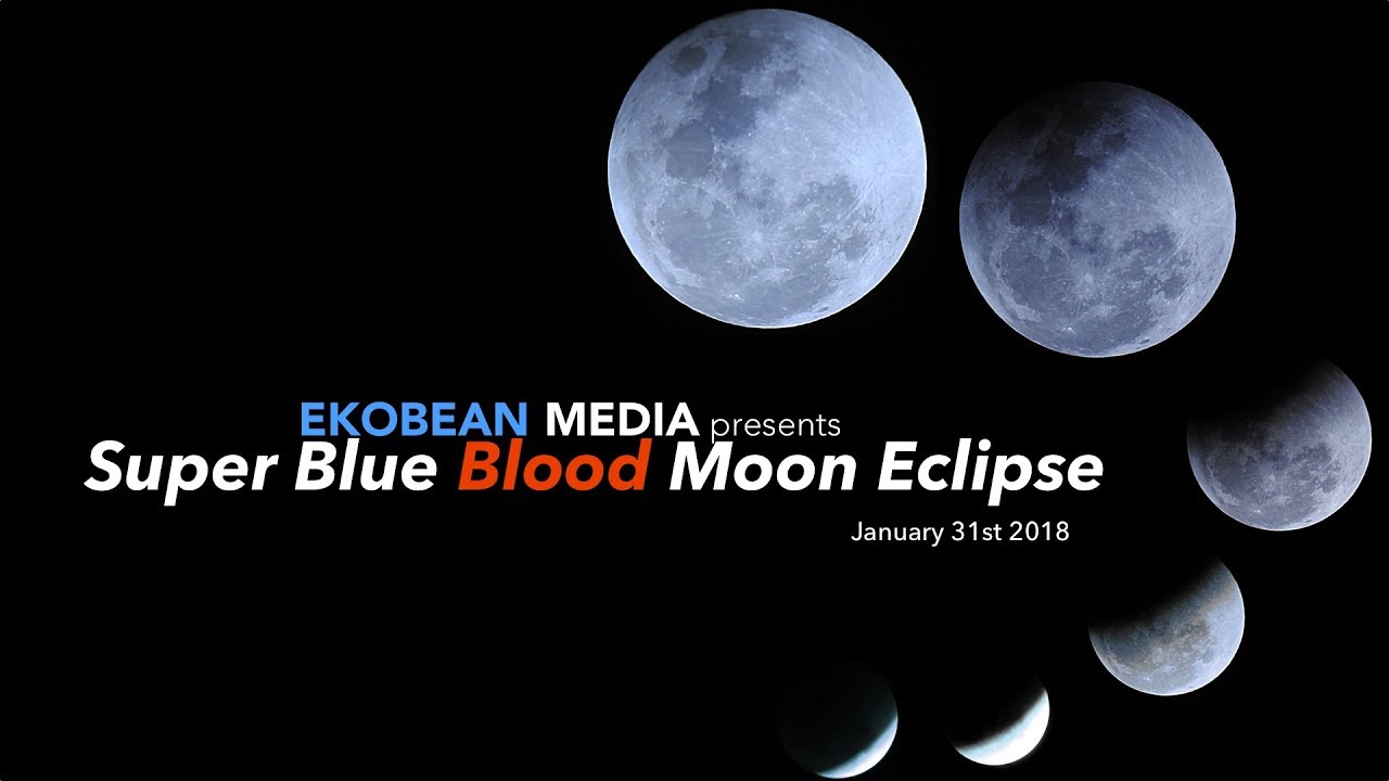 Super Blue Blood Moon Eclipse - YouTube Music