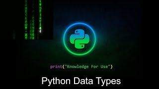 Celebrity Python Data Types | Let's Learn Python | Episode 4 | Knowledge For Use Wealth