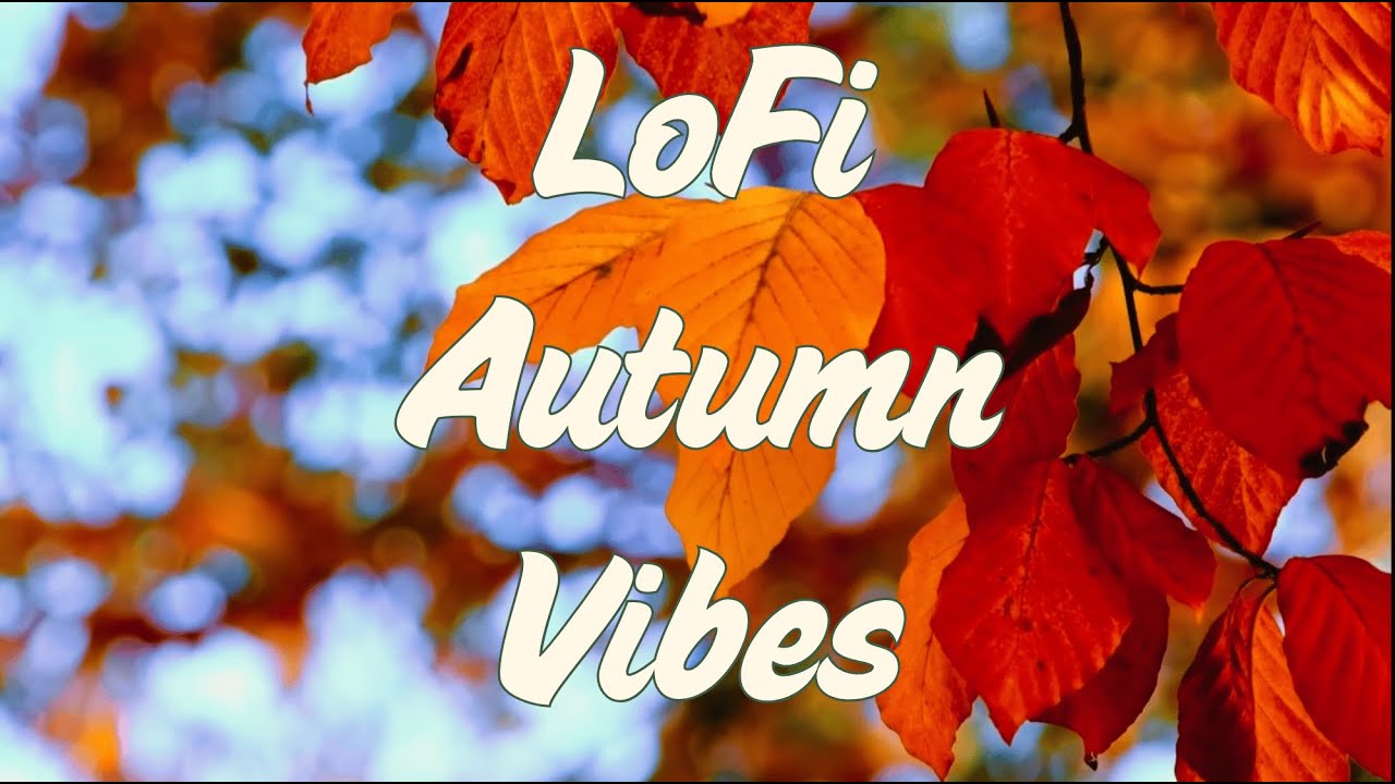 Autumn Leaves LoFi Mix | Cozy Fall Vibes • Study • Chill | LoFi Radio by 8Two