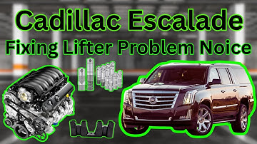 Cadillac Escalade 2015-2023 Nocking Noice / Hoe het Lifter Tick-geluid (het uit elkaar halen van ...