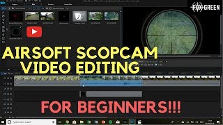 HOW TO EDIT SCOPECAMERA VIDEOS - AIRSOFT VIDEO EDITING THE RIGHT WAY