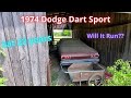 1974 Dodge Dart Sport Sat 22 Years! Will It Run???