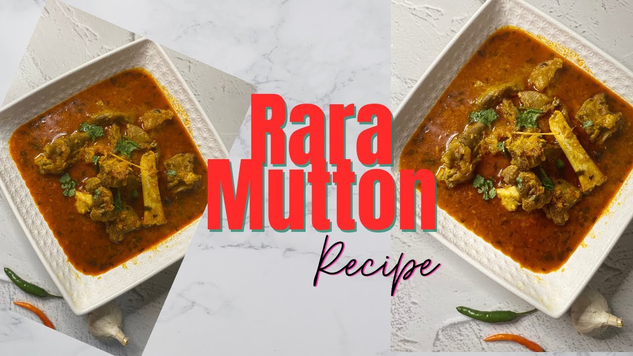 Muton Rara इस tasty Rara Mutton रेसिपी को जरूर Try Karein || Rara Mutton Recipe # ...