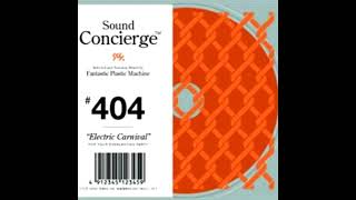 Fantastic Plastic Machine - Sound Concierge #404 : Electric Carnival (2004)