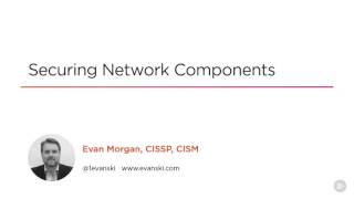 CISSP - Communications and Network Security Introduction to Securing Network Components