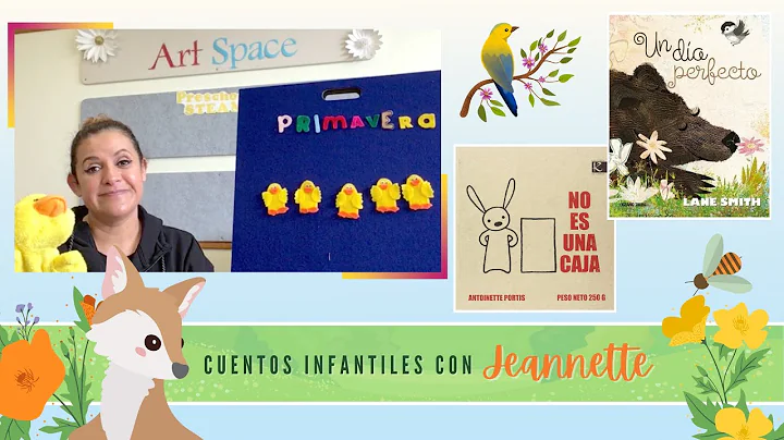 Cuentos Infantiles sobre Primavera con Jeannette -...