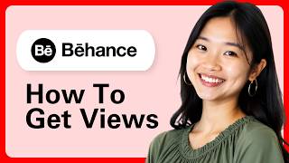 How To Get Behance Views (Step By Step)