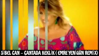 Dj Emre Yenigün ft. Sibel Can - Çantada Keklik (Remix) Since 2009 Resimi