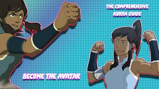 Become The Avatar: The Comprehensive Korra Guide