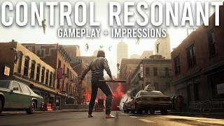 Control Resonant Gameplay and Impressions...