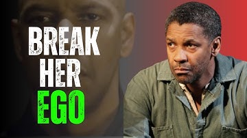 7 Rules To Break Her Ego & Become a High Value Man | Denzel Washington Motivation