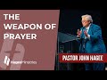 Pastor john hagee  the weapon of prayer