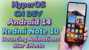 Install HyperOS CN DEV A14 On Redmi Note 10