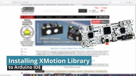 How to Install XMotion Library to Arduino IDE