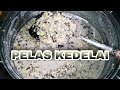 Pelas kedelai  kuliner nusantara yang langka  ahmasak