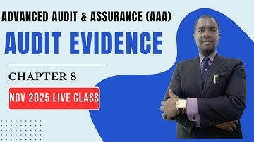 Part 1 I Audit Evidence I Chapter 8 I Live Class I Advanced Audit & Assurance