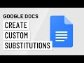 Google Docs Custom Substitutions Quiz