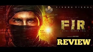 FIR Movie Review by Chandru | Vishnu Vishal | Manjima Mohan | GVM | Manu Anand | Reba Monica John