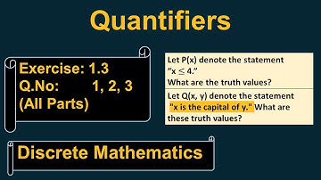 Exercise 1.3 Ques # 1, 2, 3 | Predicate & Quantifiers | Explained | Discrete Mathematics