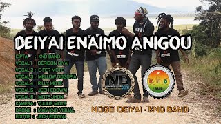 DEIYAI ENAIMO ANIGOU || REGGAE BAHASA MEE (VOKALIS KND) KND BAND || NOGEI DEIYAI 2022