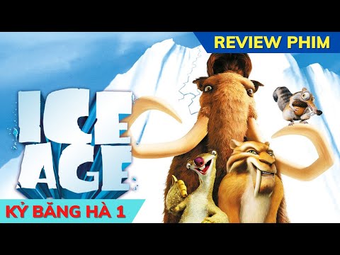 #1 [Review] Tóm tắt phim hoạt hình Kỷ băng hà – Ice Age | Monkey Movie Mới Nhất