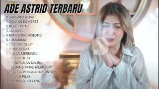 Bongan Salira, Tumarima Ade Astrid Full Album Terbaik Terpopuler -Kumpulan Lagu Bajidoran