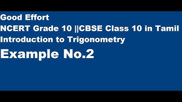 CBSE|| Class 10-Introduction to Trigonometry ||Chapter No.8 Example No.2 || in Tamil