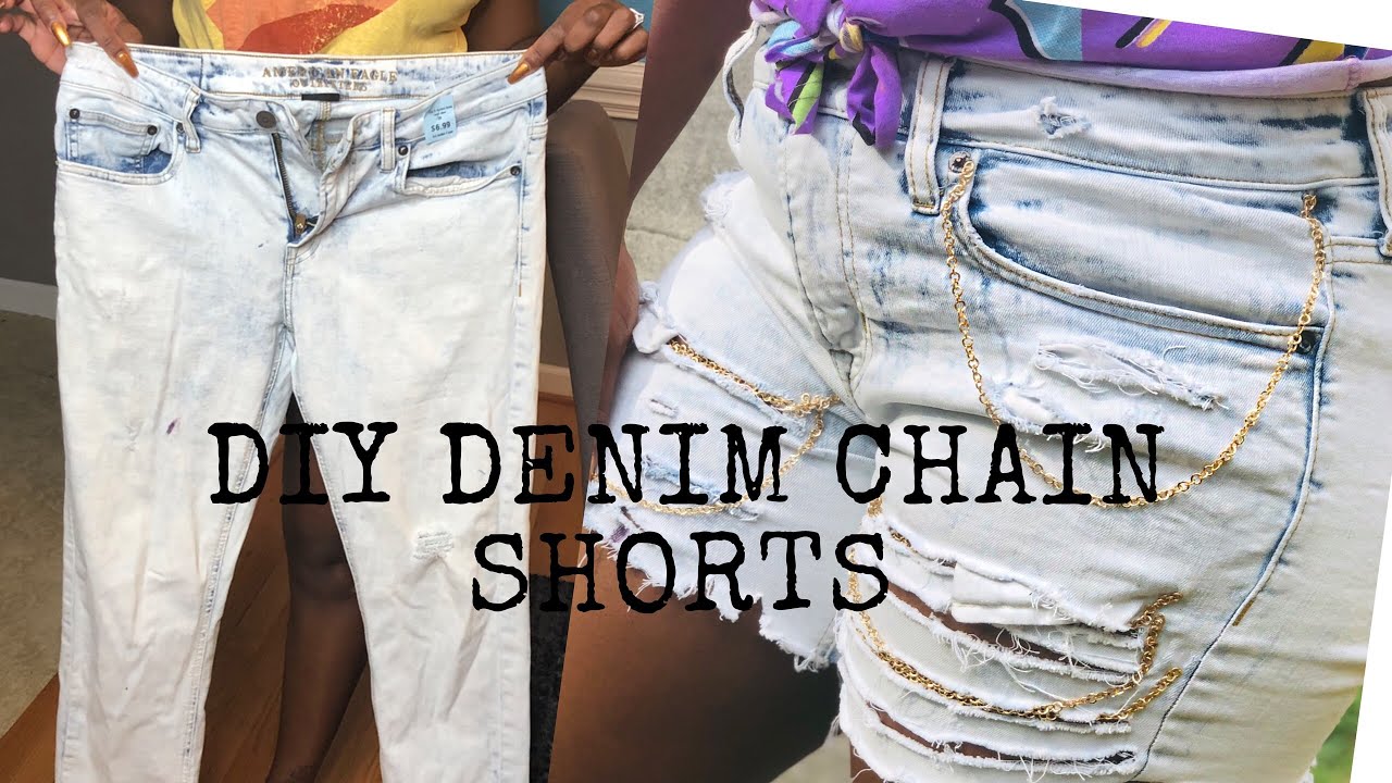 DIY DISTRESSED CHAIN SHORTS : 4 easy steps ! - YouTube