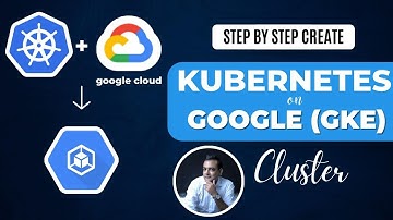 Create Kubernetes in GKE Step by Step | Google Kubernetes Engine | GCP Training 2025 | K21Academy