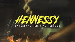 Gangxgang ft Lil king ft Lbrook - Hennessy (Officiel video clip) Resimi