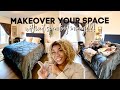 Makeover Your Space With NO MONEY // Simple Tips to Elevate Your Space