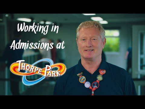 Working in Admissions at Thorpe Park Resort