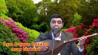 Aşıq Coşqun Qazaxlı - Avar türküsü Resimi