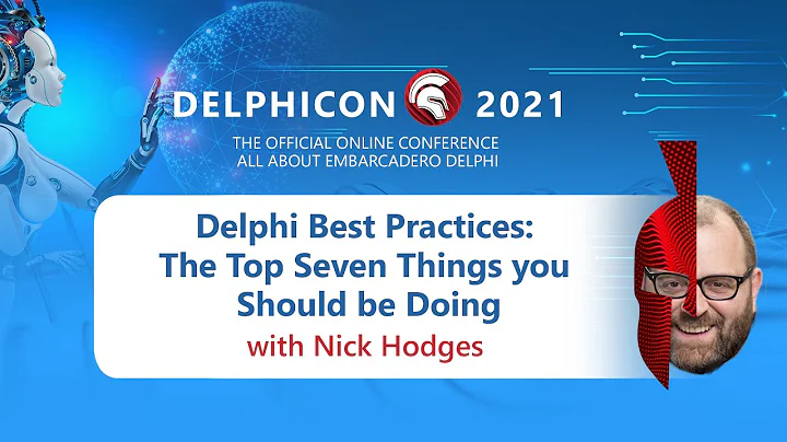 Delphi Best Practices: The Top Seven Things you Should be Doing - with Nick Hodges