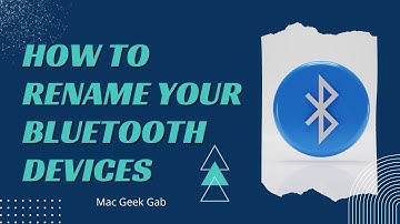 How To Rename Bluetooth Devices