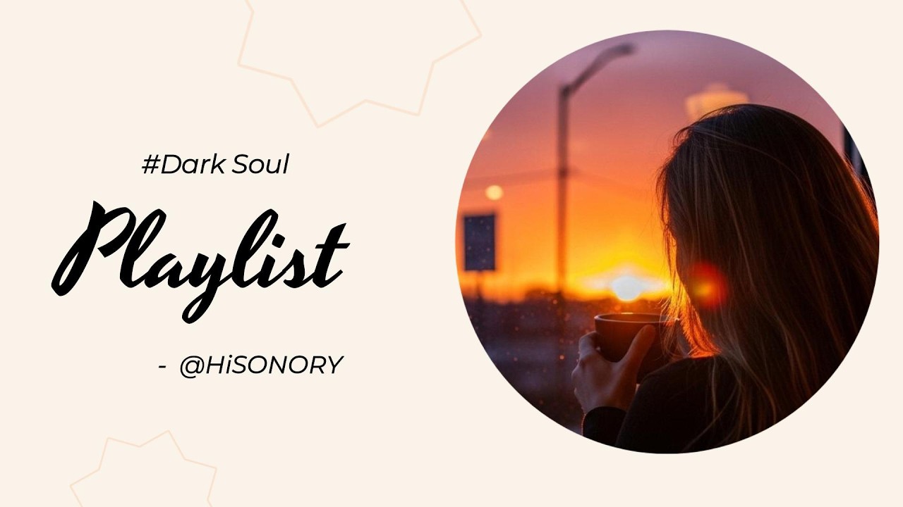 🎧듣다보면 감정올라오는 DARK SOUL, SoftRock (1hr)