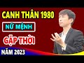 [Vận Mệnh Tử Vi CANH THÂN 1980 Nữ Mạng Năm 2023] Vận Mệnh Gặp Thời GIÀU Nhanh Chóng Mặt
