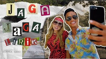 Azarra Band ft  Beby Acha - Jaga Jaga (Official Lyric Video)