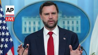 LIVE: White House press briefing with JD Vance